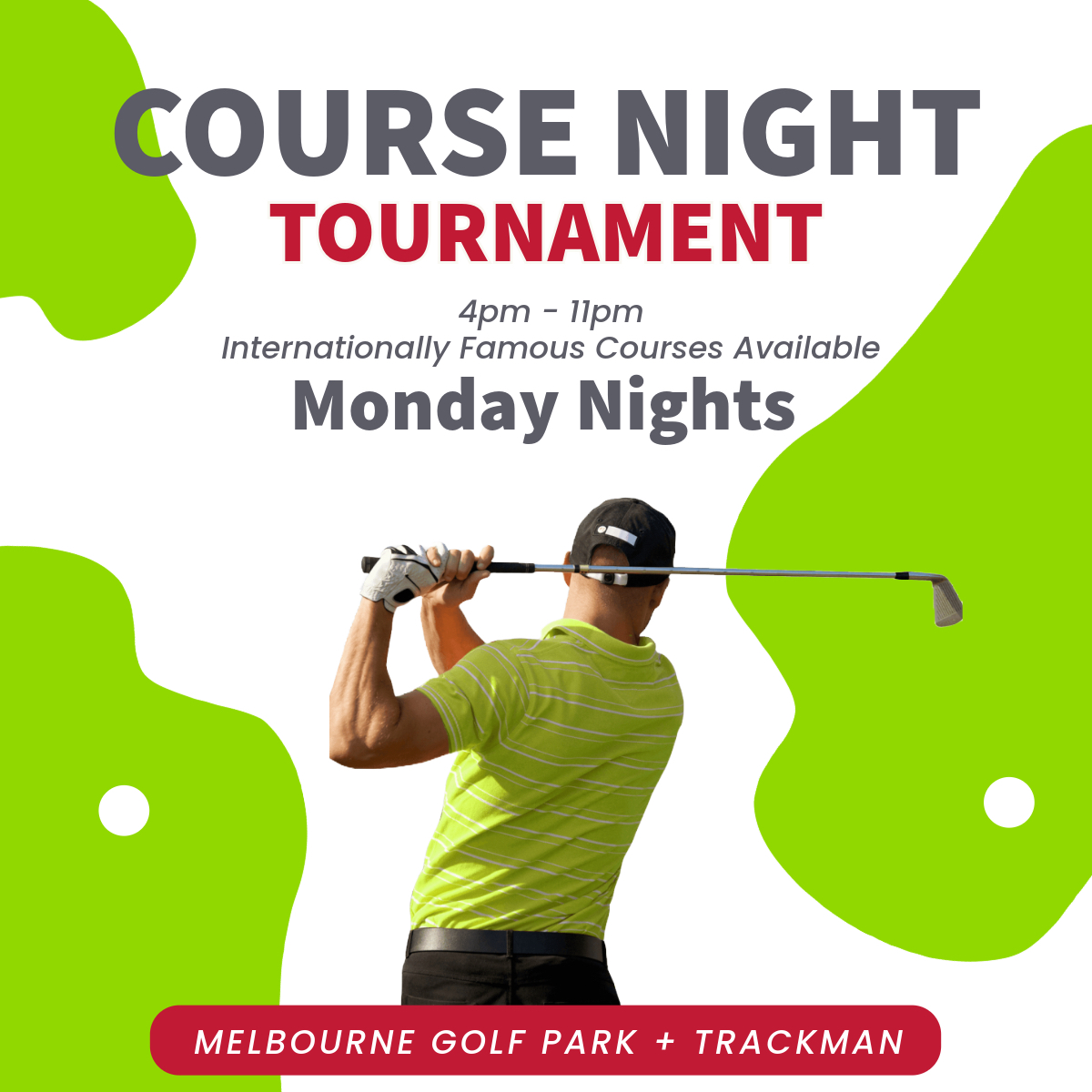 FREE ENTRY: Monday Night Course Tournaments!