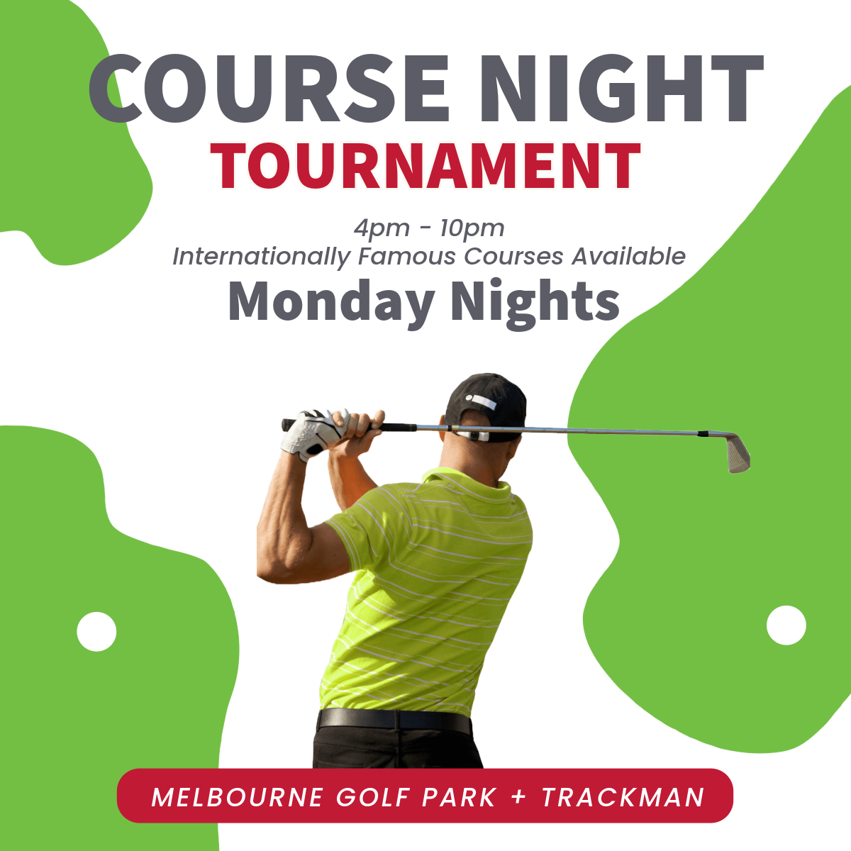 FREE ENTRY: Monday Night Course Tournaments!